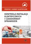 Przepisy i normy elektryczne kontrola instalacji elektrycznych i czasookresy sprawdzeń 