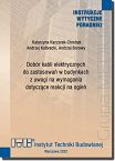 501/2022 Dobór kabli elektrycznych do zastosowań w budynkach z uwagi na wymagania dotyczące reakcji na ogień. Wytyczne