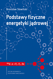 Podstawy fizyczne energetyki jądrowej