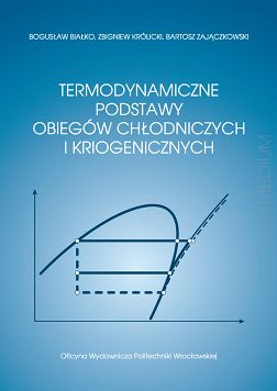 Termodynamiczne podstawy obiegów chłodniczych i kriogenicznych