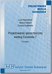 Projektowanie geotechniczne według Eurokodu 7. Poradnik