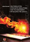 Multisimulation: Stochastic Simulations for the Assessment of Building Fire Safety