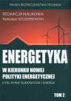 Energetyka w kierunku nowej polityki energetycznej t.2
