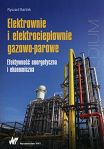 Elektrownie i elektrociepłownie gazowo-parowe.  Efektywność energetyczna i ekonomiczna