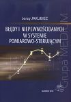 Błędy i niepewności danych w systemie pomiarowo-sterującym