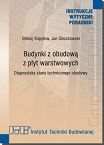 504/2023  Budynki z obudową z płyt warstwowych. Diagnostyka stanu technicznego obudowy. Poradnik