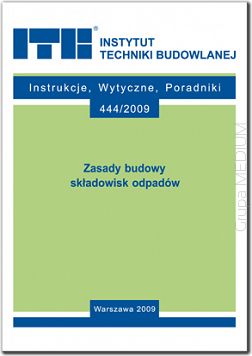 444/2009 Zasady budowy składowisk odpadów