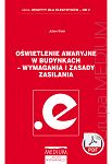 Oświetlenie awaryjne w budynkach - wymagania i zasady zasilania. Zeszyty dla elektryków - nr 2. wyd. 2 ebook PDF