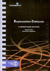 Bezpieczeństwo elektryczne w zakładach opieki zdrowotnej ebook PDF