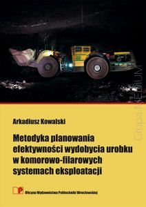 Metodyka planowania efektywności wydobycia urobku w komorowo-filarowych systemach eksploatacji