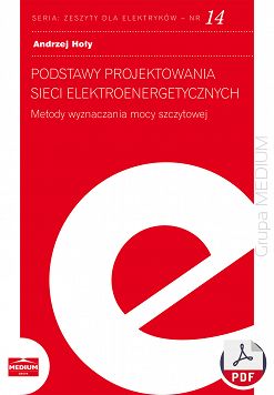 Podstawy projektowania sieci elektroenergetycznych. Metody wyznaczania mocy szczytowej Zeszyty dla elektryków - nr 14 ebook PDF