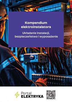 Kompendium elektroinstalatora. Układanie instalacji, bezpieczeństwo i wyposażenie