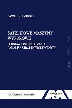 Satelitowe maszyny wyporowe. Podstawy projektowania i analiza strat energetycznych. Monografia nr 155