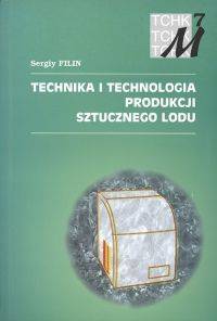 Technika i technologia produkcji sztucznego lodu