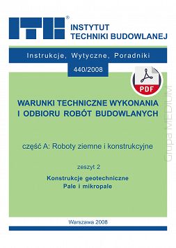 A2/2008; 440/2008 Część A: Roboty ziemne i konstrukcyjne, zeszyt 2: Konstrukcje geotechniczne. Pale i mikropale ebook PDF