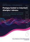 Postępy badań w inżynierii dźwięku i obrazu. Nowe trendy i zastosowania technologii dźwięku wielokanałowego oraz badania jakości dźwięku