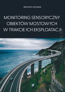 Monitoring sensoryczny obiektów mostowych w trakcie ich eksploatacji