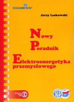 Nowy poradnik elektroenergetyka przemysłowego ebook PDF