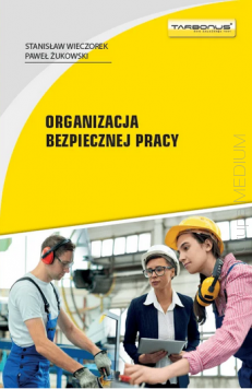 Organizacja bezpiecznej pracy