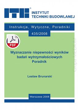 435/2008 Wyznaczanie niepewności wyników badań wytrzymałościowych. Poradnik ebook PDF