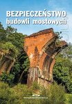 Bezpieczeństwo budowli mostowych 