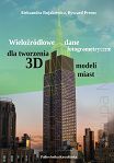 Wieloźródłowe dane fotogrametryczne dla tworzenia 3D modeli miast