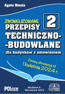 Przepisy techniczno-budowlane dla budynków z omówieniem 2024 wyd. 9