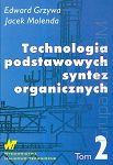 Technologia podstawowych syntez organicznych. Tom 2