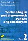 Technologia podstawowych syntez organicznych. Tom 2