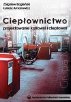 Ciepłownictwo Projektowanie kotłowni i ciepłowni