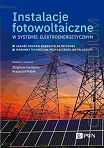 Instalacje fotowoltaiczne w systemie elektroenergetycznym. Jakość dostaw energii elektrycznej. Warunki techniczne przyłączenia instalacji PV