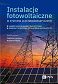 Instalacje fotowoltaiczne w systemie elektroenergetycznym. Jakość dostaw energii elektrycznej. Warunki techniczne przyłączenia instalacji PV