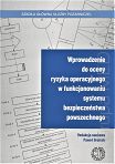 Wprowadzenie do oceny ryzyka operacyjnego w funkcjonowaniu systemu bezpieczeństwa powszechnego