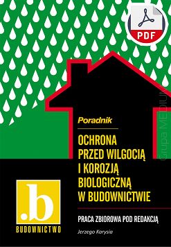 Ochrona przed wilgocią i korozją biologiczną w budownictwie ebook PDF