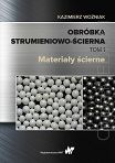 Obróbka strumieniowo-ścierna, tom 1 Materiały ścierne