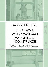 Podstawy wytrzymałości materiałów i konstrukcji