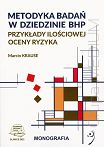 Metodyka badań w dziedzinie BHP. Przykłady ilościowej oceny ryzyka