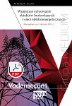 Wzajemne sytuowanie obiektów budowlanych i sieci elektroenergetycznych. Stan prawny na 1 stycznia 2015 r. Vademecum elektro.info ebook PDF