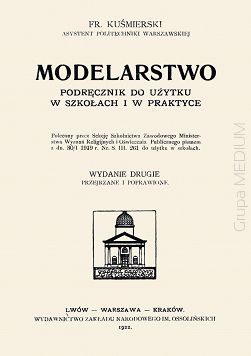 Modelarstwo. Podręcznik do użytku w szkołach i praktyce