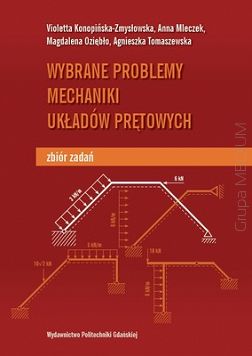 Wybrane problemy mechaniki układów prętowych. Zbiór zadań