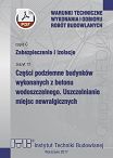 C12/2017 Część C: Zabezpieczenia i izolacje, zeszyt 12: Części podziemne budynków wykonanych z betonu wodoszczelnego. Uszczelnianie miejsc newralgicznych ebook PDF