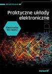 Elektronika bez oporu. Praktyczne układy elektroniczne