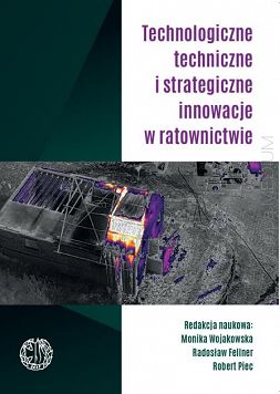 Technologiczne, techniczne i strategiczne innowacje w ratownictwie