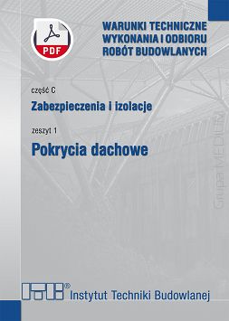 C1/2024 Część C: Zabezpieczenia i izolacje, zeszyt 1: Pokrycia dachowe ebook PDF