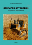 Operator spycharek w pytaniach i odpowiedziach