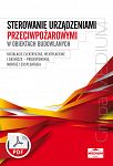 Sterowanie urządzeniami przeciwpożarowymi w obiektach budowlanych - Instalacje elektryczne, wentylacyjne i gaśnicze - projektowanie, montaż, eksploatacja ebook PDF