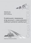 Projektowanie i eksploatacja dróg szynowych z wykorzystaniem mobilnych pomiarów satelitarnych