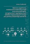 Wybrane zagadnienia modelowania matematycznego oraz oceny pod kątem energetycznym i egzergetycznym układów magazynujących energię przy pomocy sprężonego powietrza