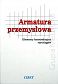 Armatura przemysłowa. Elementy konstrukcyjne rurociągów