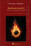 Spalanie gazów. Teoria, praktyka, ekologia